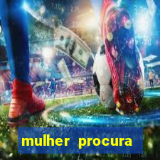 mulher procura homem bahia